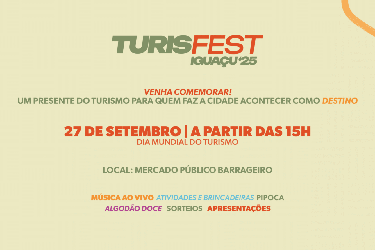 TurisFest Iguaçu 25 celebra Dia do Mundial do Turismo em Foz do Iguaçu.